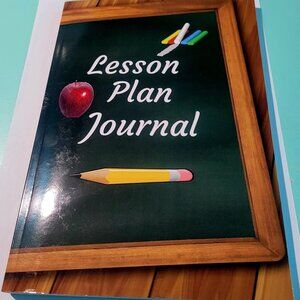 Ultimate Daily Lesson Plan Journal- Teachers, Paraprofessionals, Homeschool